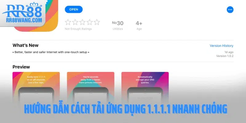 Hướng dẫn cách tải ứng dụng 1.1.1.1 nhanh chóng